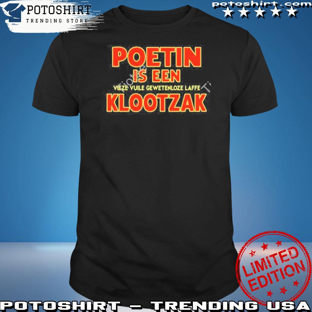 Official bennie Jolink Poetin Is Een Vieze Vuile Gewetenloze Laffe Klootzak Shirt