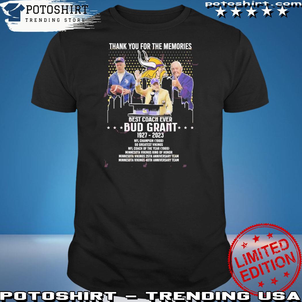 Official best Coach Ever Bub Grant 1927 – 2023 Thank You For The Memories T-Shirt