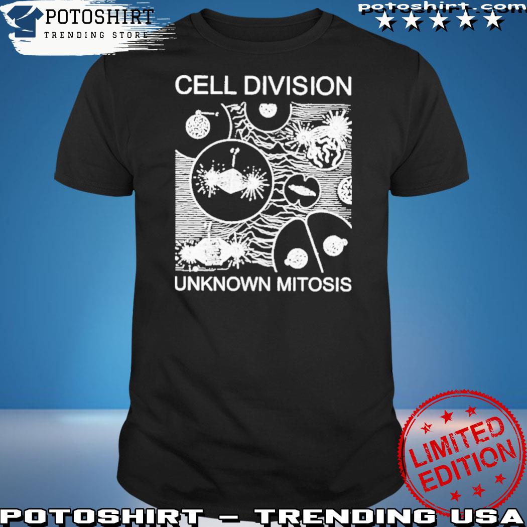 Official cell Division Unknown Mitosis T-Shirt