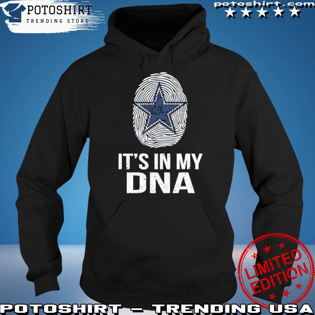 Official dallas Cowboys Its My DNA T-Shirt, hoodie, sweater, long sleeve  and tank top