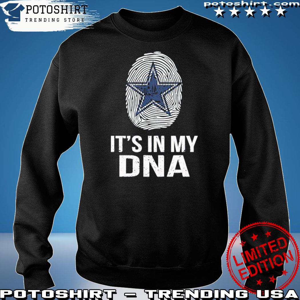 It's In My DNA Dallas Cowboys shirt