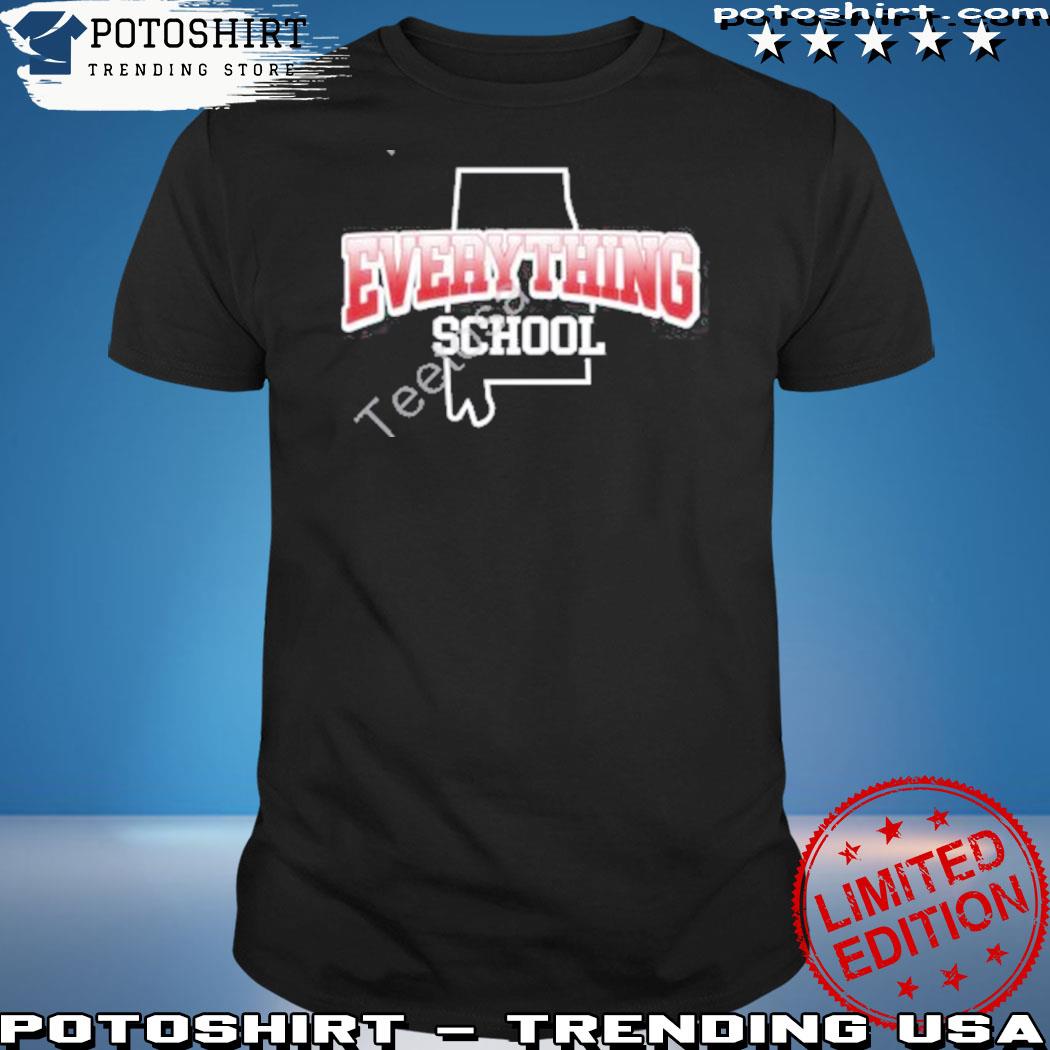Official everything school shirt