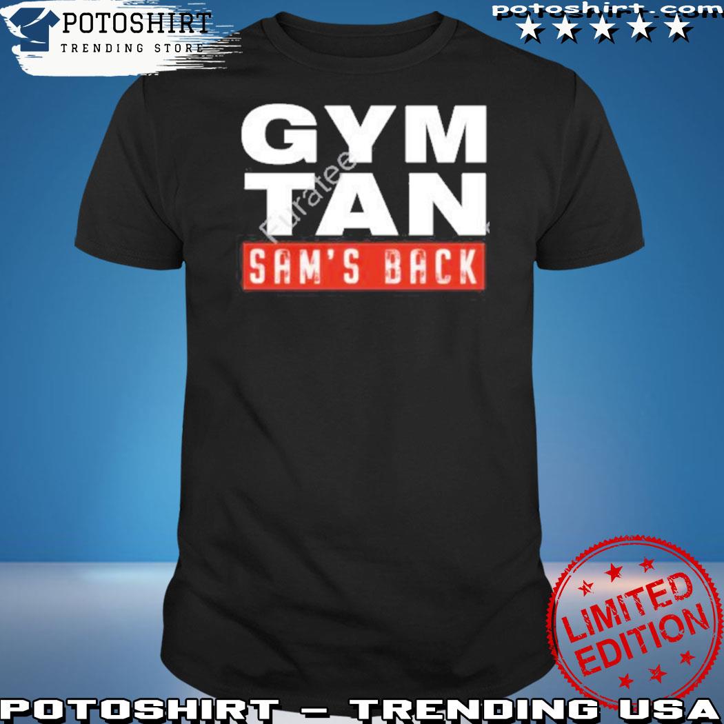 Official gym tan sam's back shirt