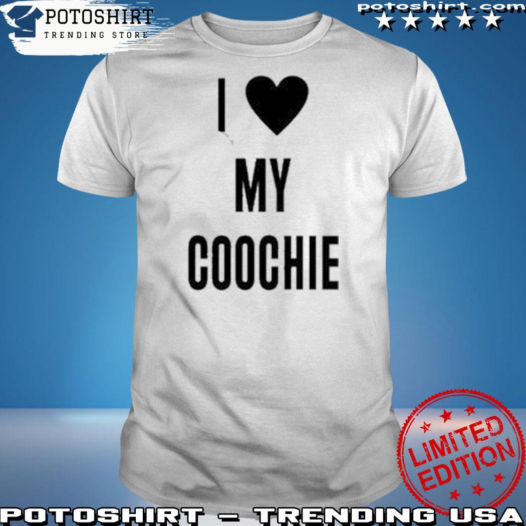 Official i Love My Coochie Shirt