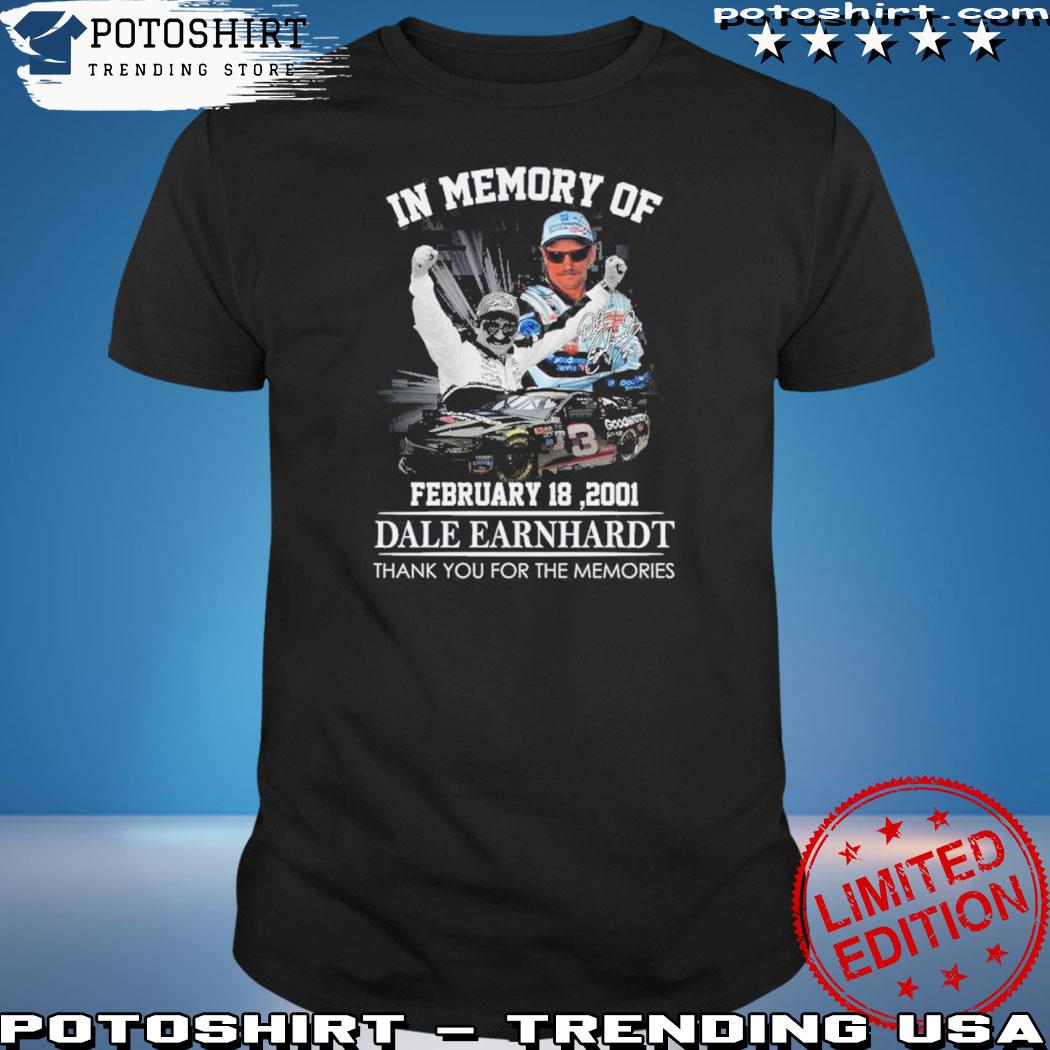 Official in memory of february 18 2001 dale earnhardt thank you for the memories shirt
