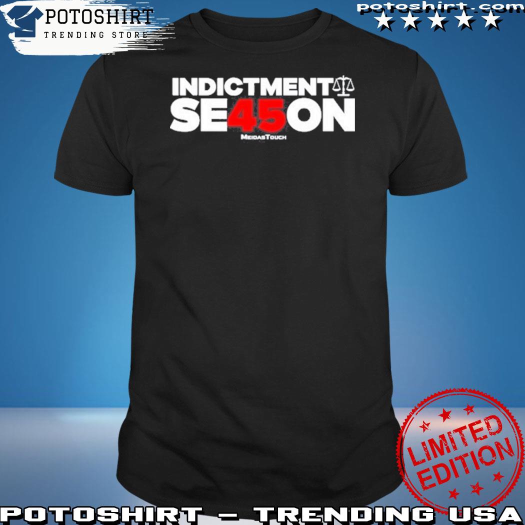 Official indictment season shirt