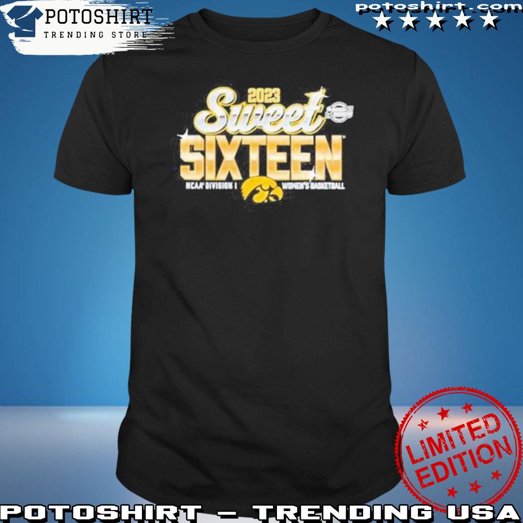 Official iowa Hawkeyes 2023 Sweet Sixteen March Madness Ncaa Division I Women’S Basketball shirt