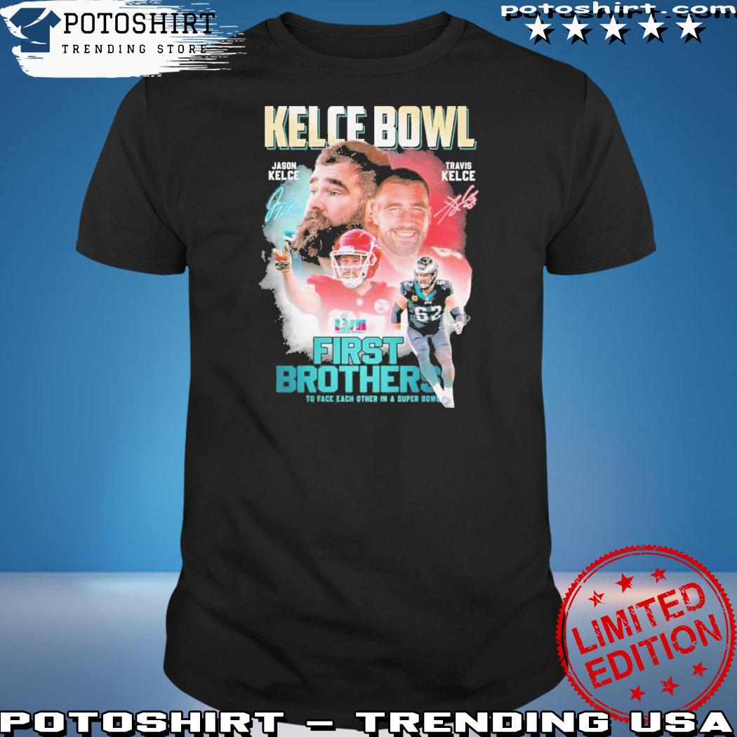 Official kelce Bowl First Brothers T-Shirt