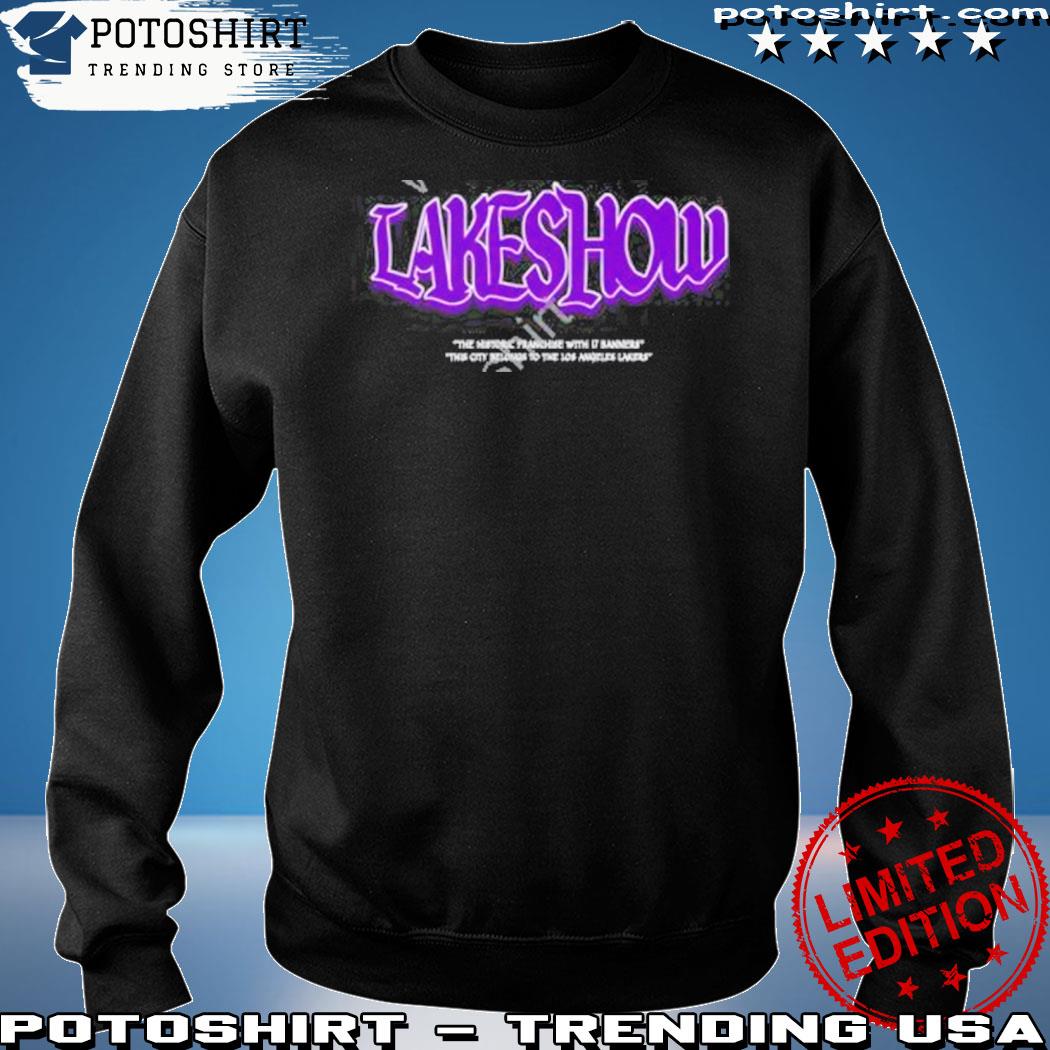 Lake Show Yo Lakeshow Shirt, hoodie, sweater, long sleeve and tank top