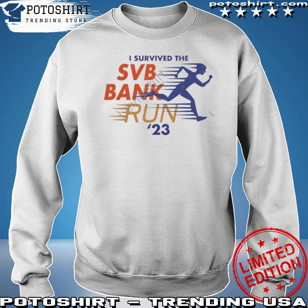 Official mrexits I survived the svb bank run 23 s sweatshirt