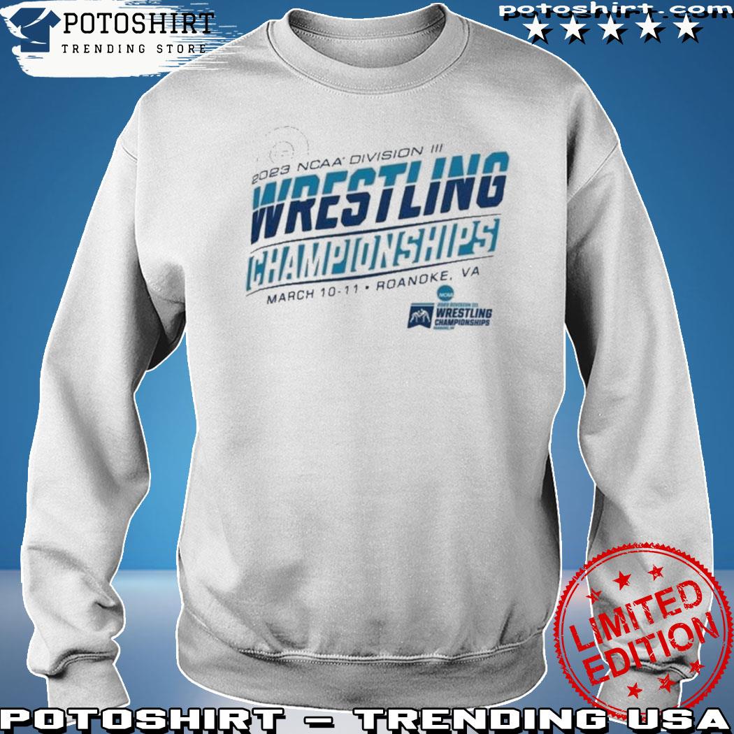 Official ncaa Division Iii Wrestling Championship 2023 Roanoke, Va s sweatshirt