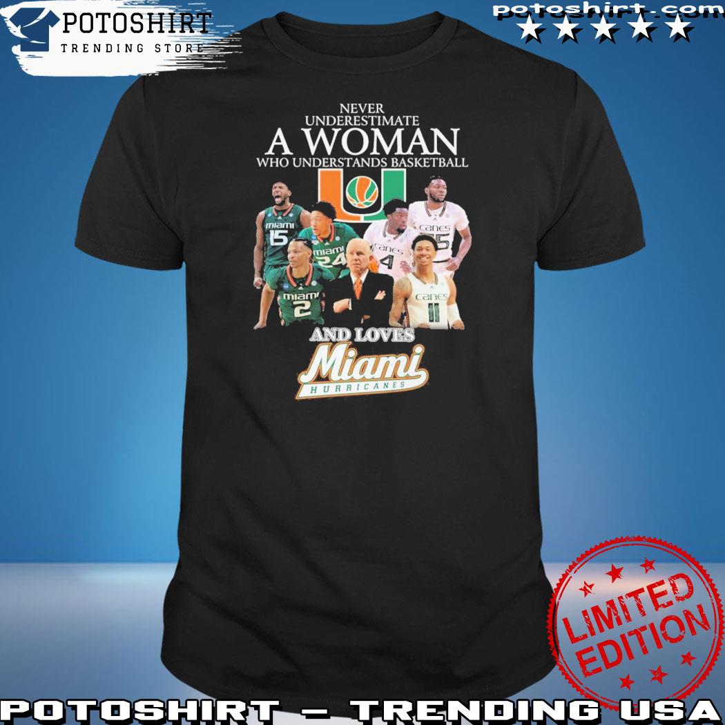 Official never Underestimate A Woman Who Understans Basketball And Loves Miami Hurricanes T-Shirt