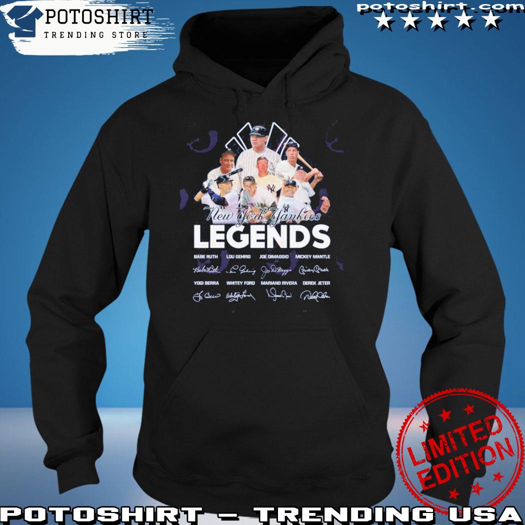 Official new york yankees legends shirt, hoodie, sweatshirt for