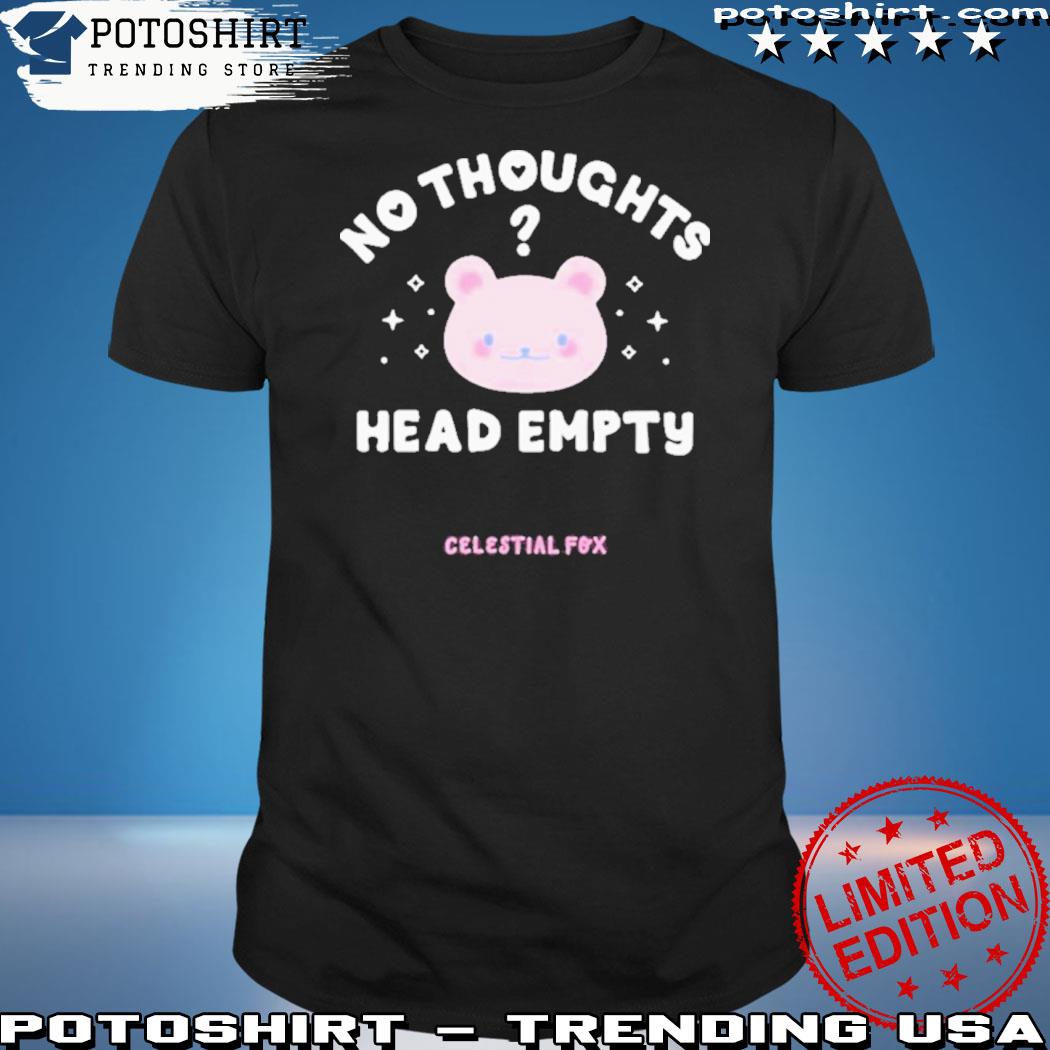 Official no Thoughts Head Empty Celestial Fox Shirt
