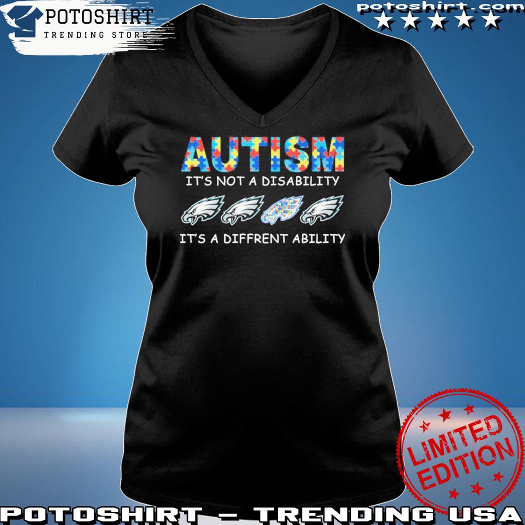 Philadelphia Eagles Autism it's not a disability it's a different ability  shirt, hoodie, sweater, long sleeve and tank top