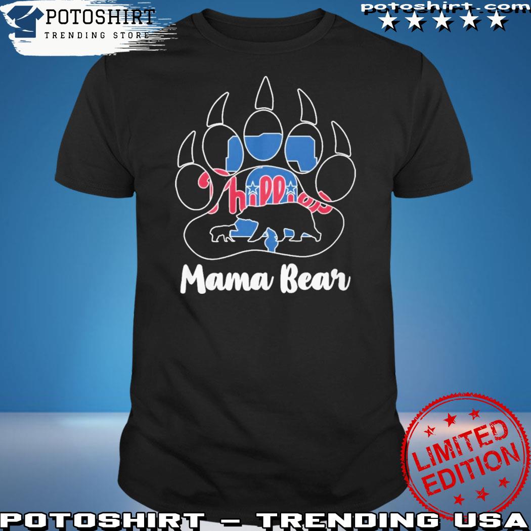 Mama Bear Philadelphia Phillies Love Mom shirt, hoodie, sweater, long  sleeve and tank top