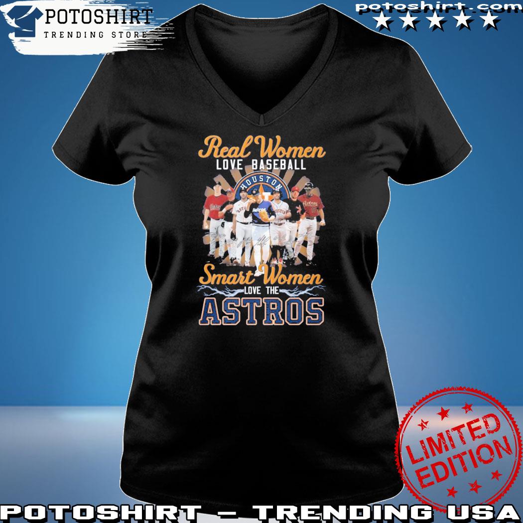 Official real Women Love Baseball Smart The Houston Astros Shirt, hoodie,  sweater, long sleeve and tank top