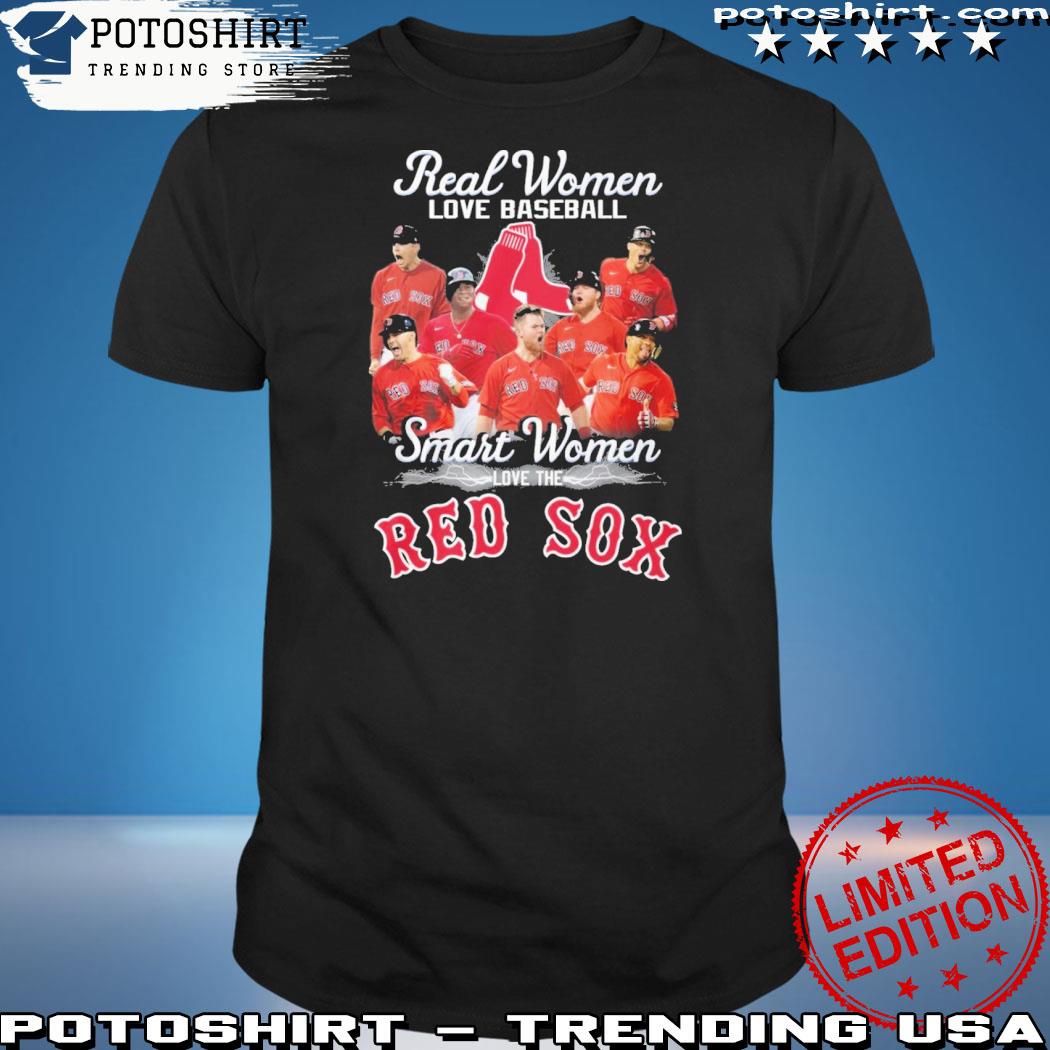 Boston Red Sox Real Women Love Baseball Smart Women Love The Red