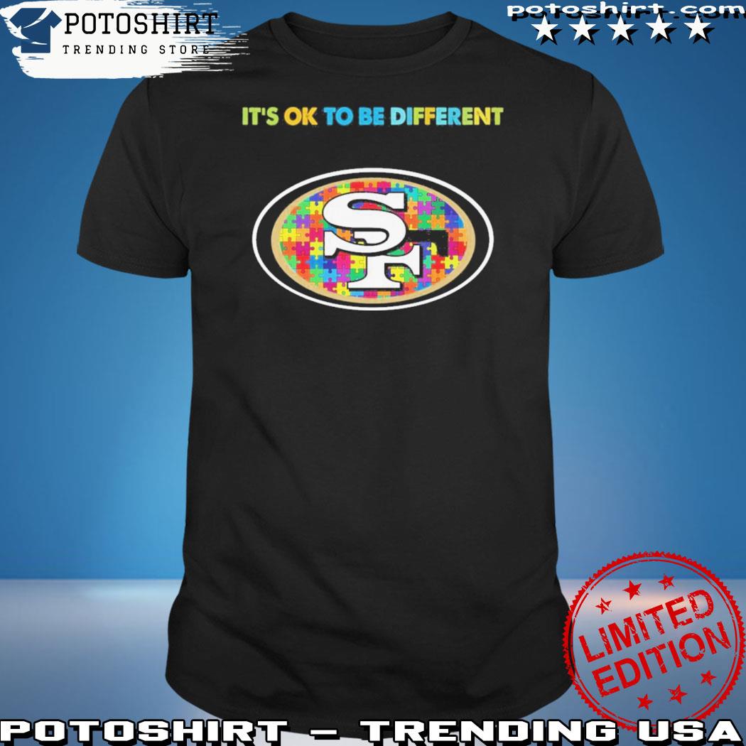 Official san francisco 49ers it's ok to be different autism shirt