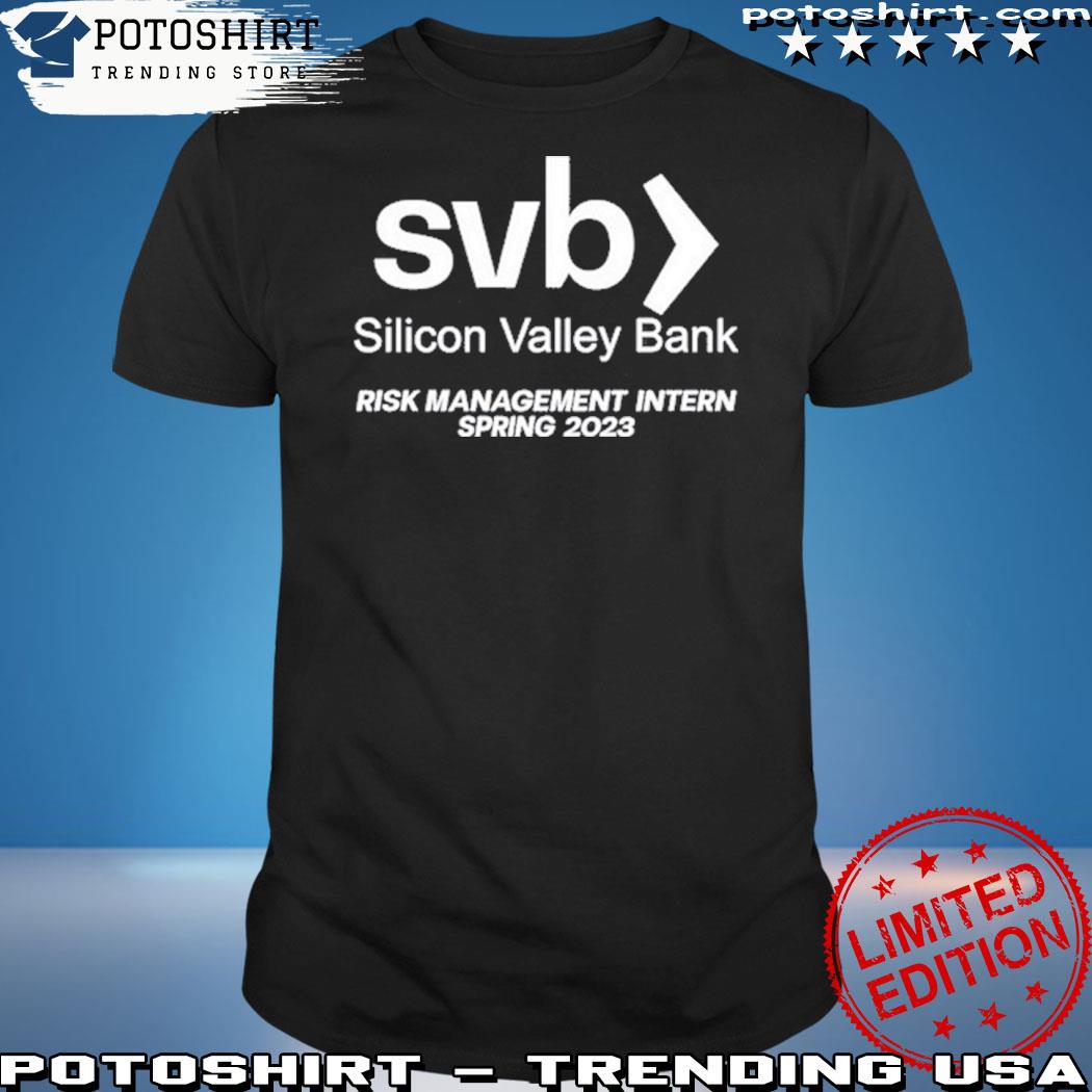 Official silicon Valley Bank Risk Management Internship New Shirt