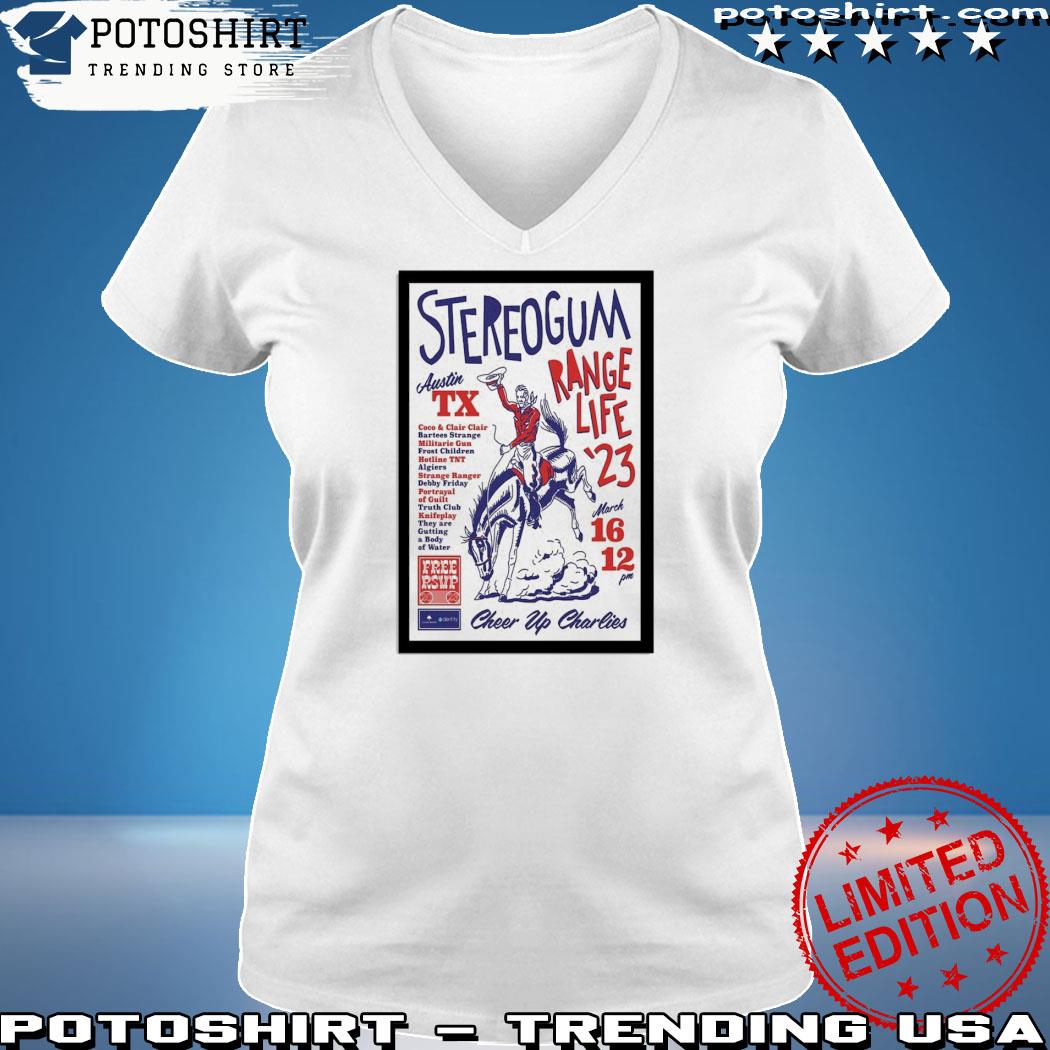 Official stereogum range life mar 16 2023 austin tx s woman shirt