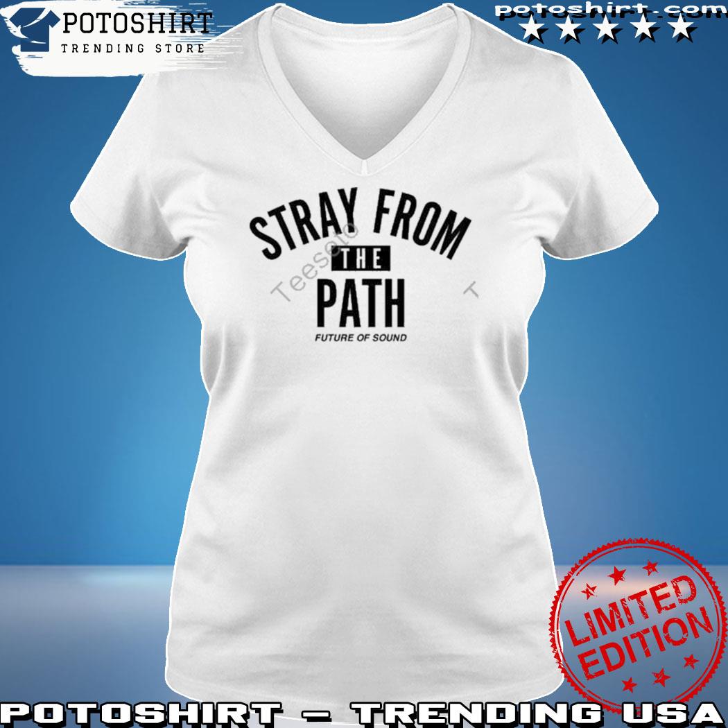 Official stray from the path future of sound s woman shirt