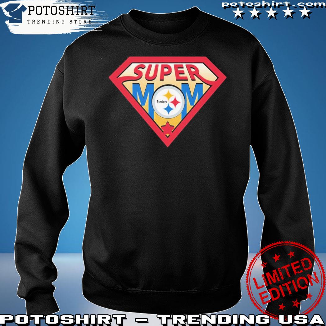 Official super mom Pittsburgh Steelers logo s sweatshirt