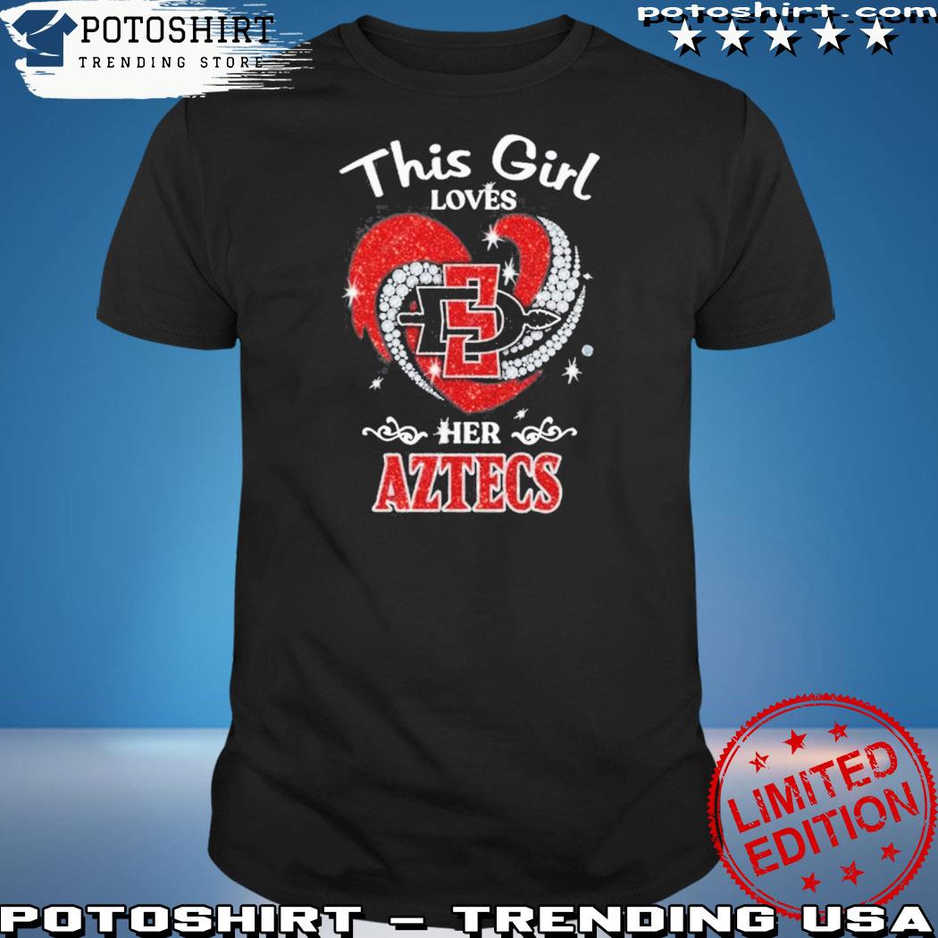 Official this Girl Loves Her San Diego State Aztecs T-Shirt