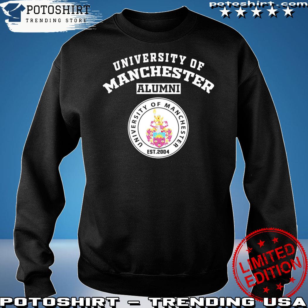 Official university of manchester alumnI s sweatshirt