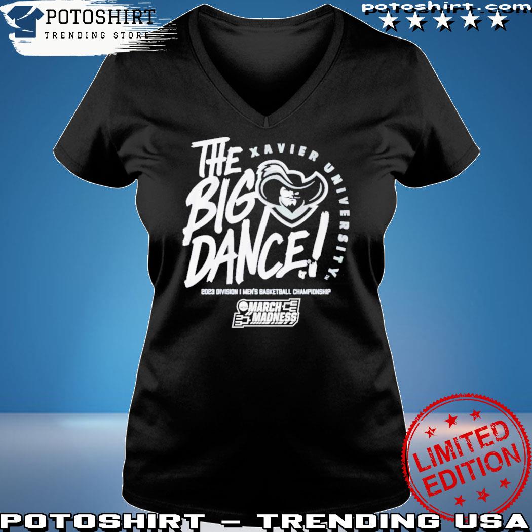 Official xavier Musketeers The Big Dance 2023 Men’s Basketball March Madness Shirt Woman shirt