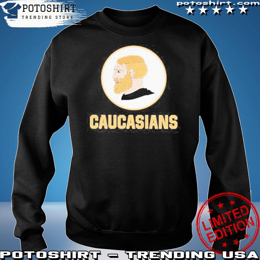 Official Caucasians T-shirt,Sweater, Hoodie, And Long Sleeved, Ladies, Tank  Top