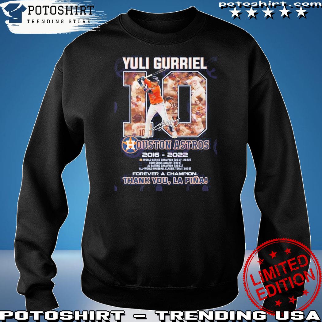 Yuli Gurriel 10 Ouston Astros 2016 – 2022 forever a champion thank you  Lapina t shirt - Teeclover in 2023