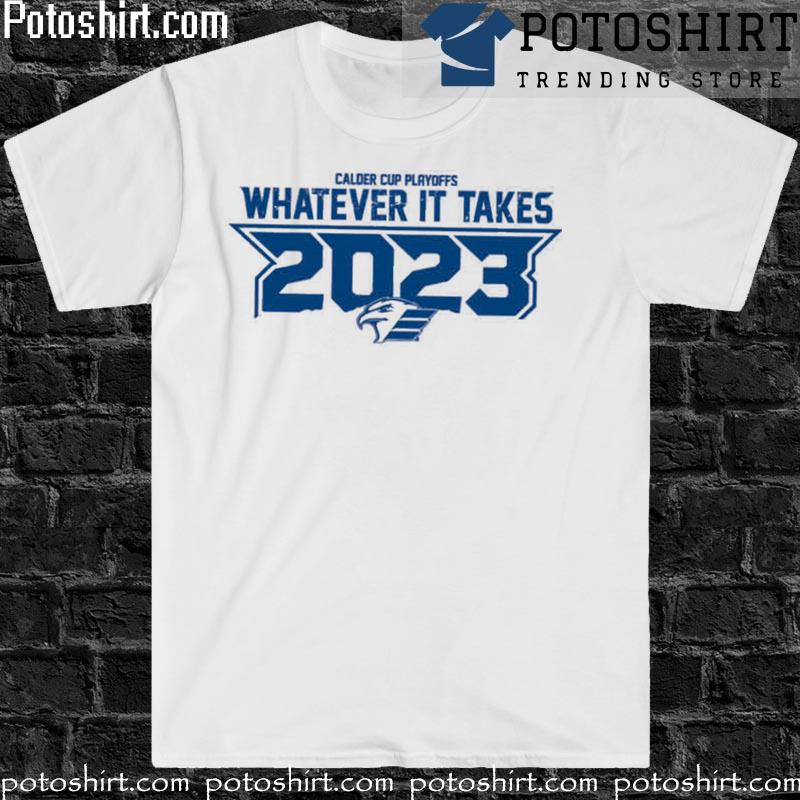 Colorado Eagles Whatever It Takes 2023 Playoff Shirt, hoodie, sweater, long  sleeve and tank top