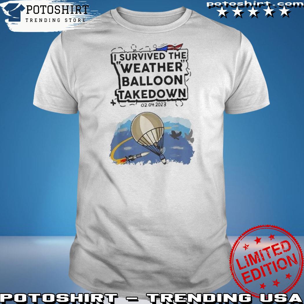 I survived the weather balloon takedown shirt