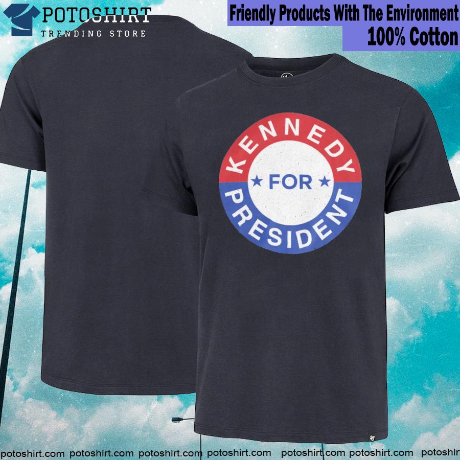 Potoshirt.com - Kennedy For President Shirt