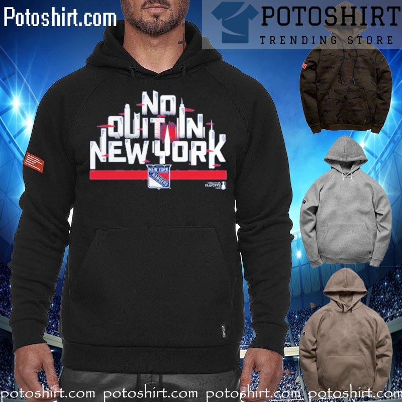 New York Rangers No Quit In New York Stanley Cup Playoffs 2023 T-Shirts,  hoodie, sweater, long sleeve and tank top