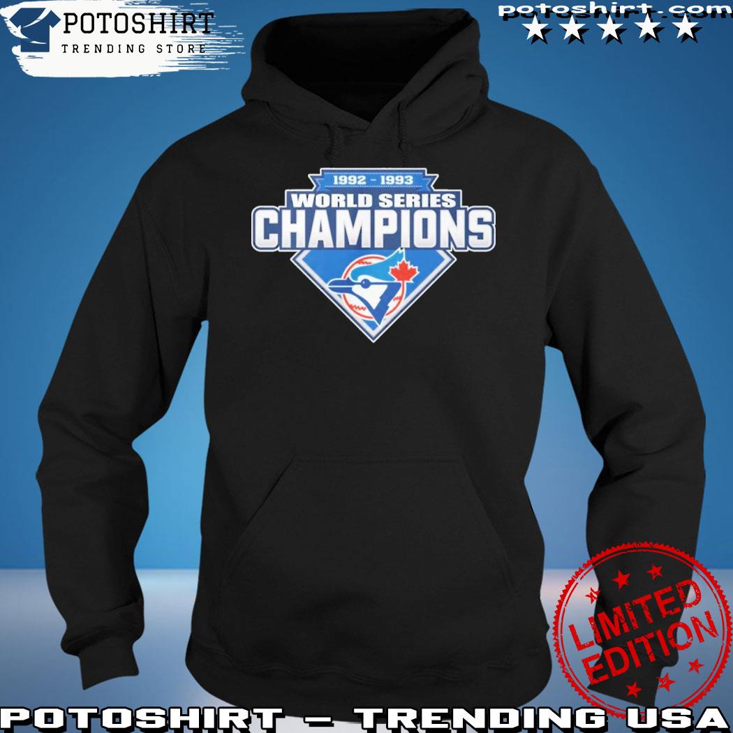 Toronto Blue Jays 1992-1993 World Series Champions shirt, hoodie, sweater,  long sleeve and tank top