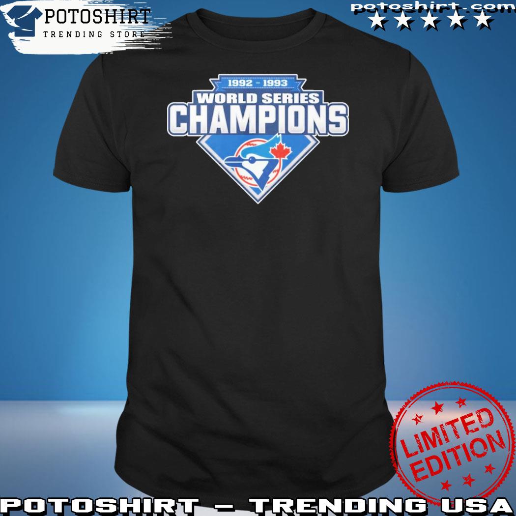 Official 1992-2993 World Series Champion Toronto Blue Jays T-Shirt, hoodie,  sweater, long sleeve and tank top