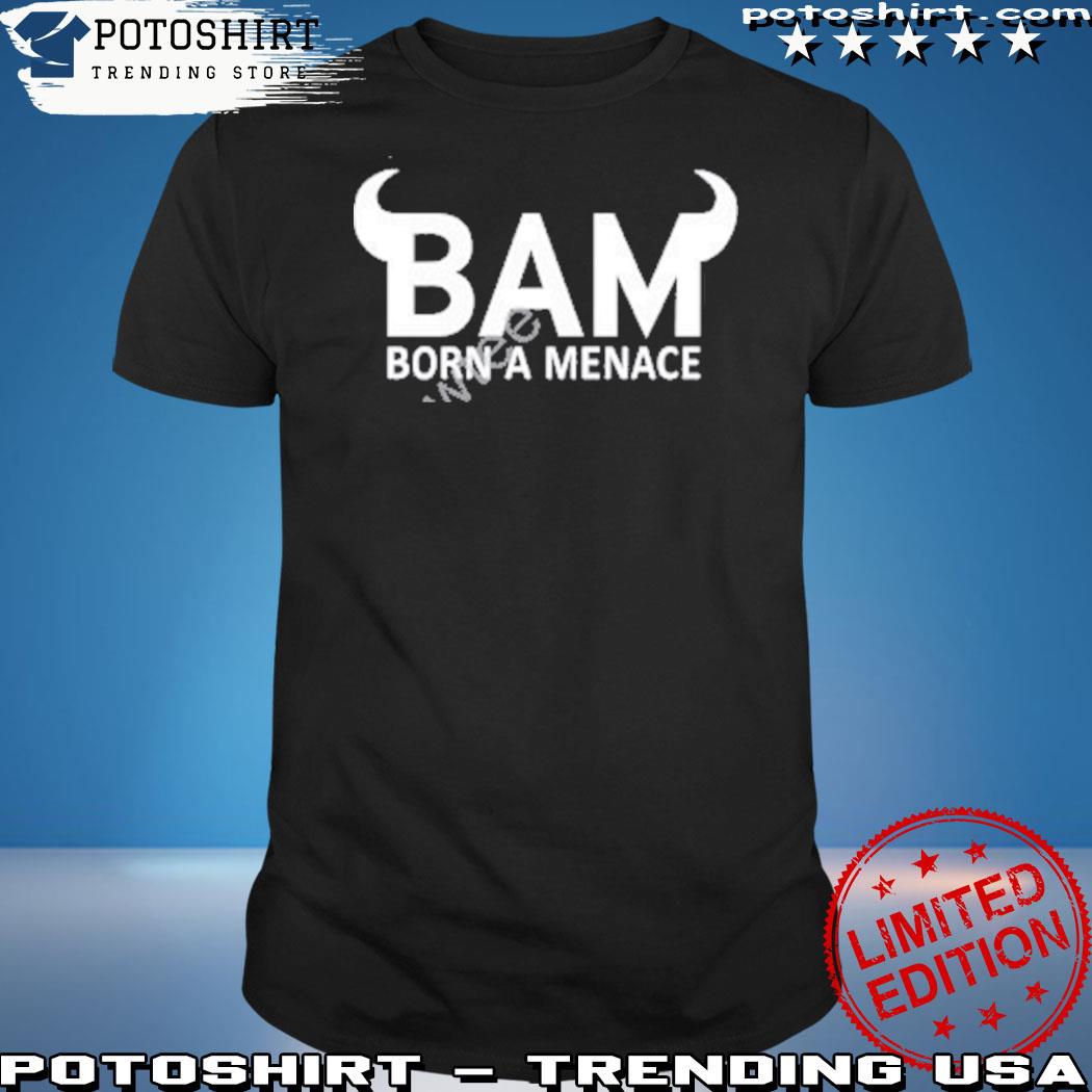 Official born a menace black shirt