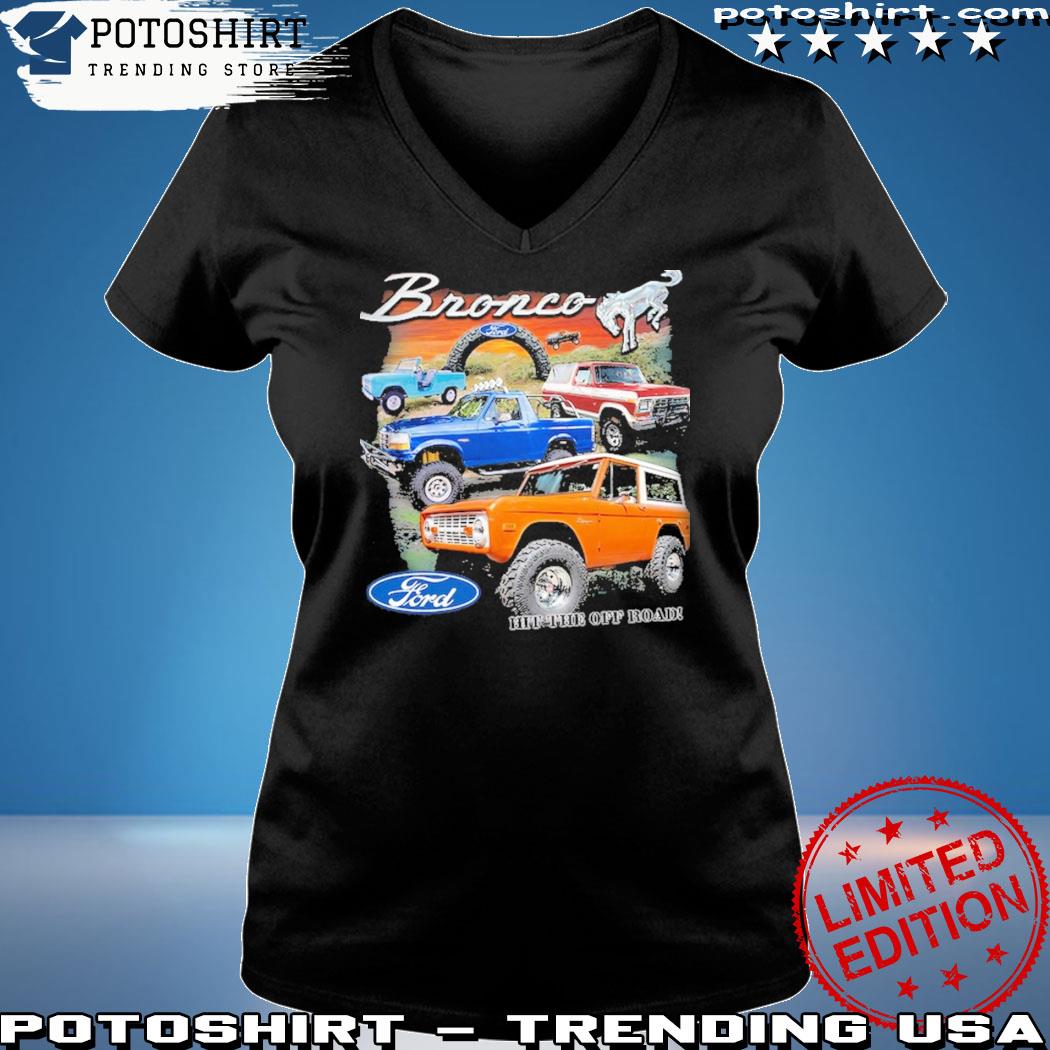 Ford Bronco Hit The Off Road T-Shirt in Green