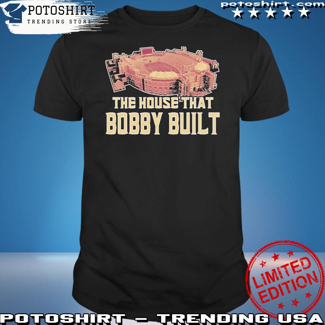 Official florida State Seminoles The House That Bobby Built Shirt