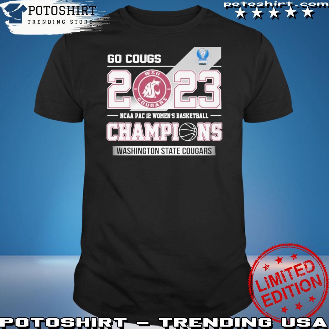 Official go cougs 2023 ncaa pac 12 women's basketball champions Washington state cougars shirt