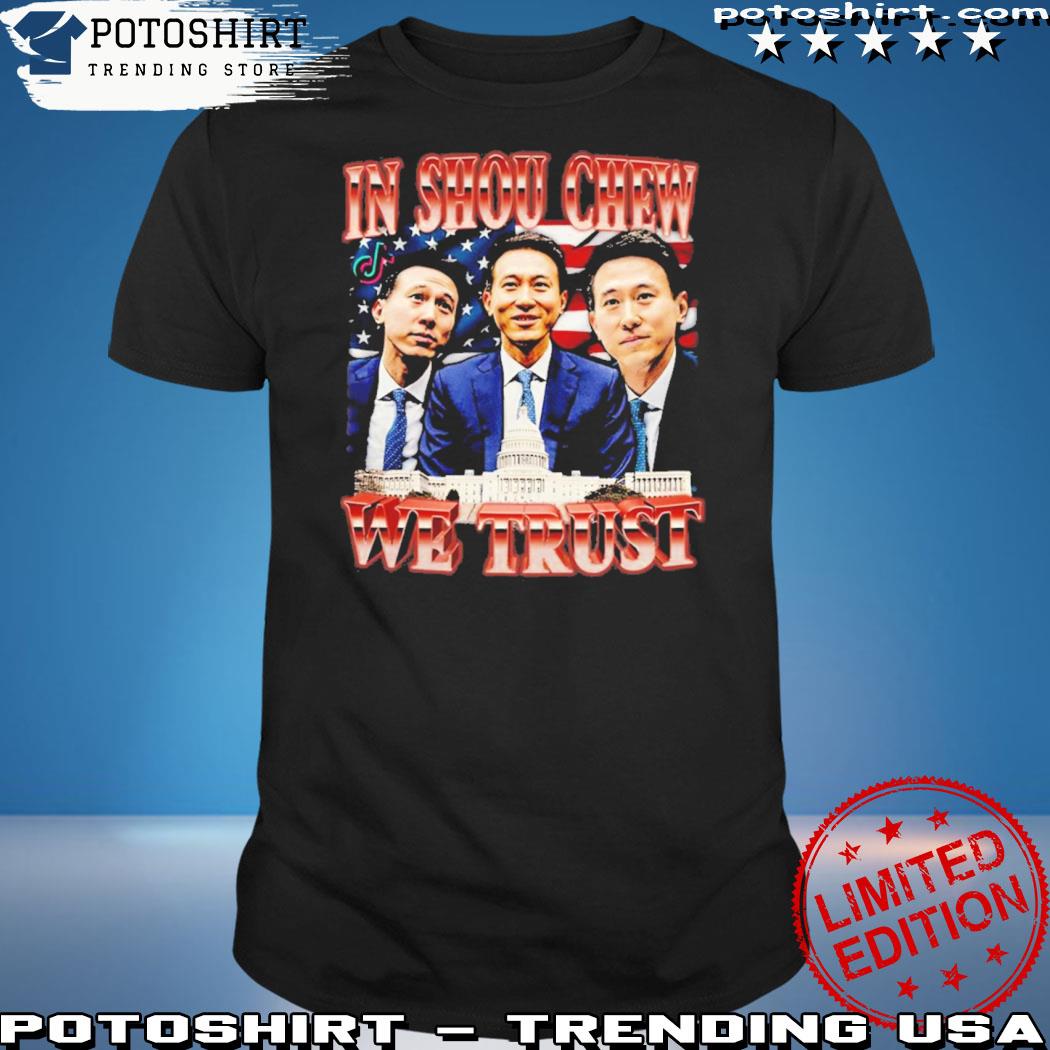 Official in Shou Chew We Trust Shirt