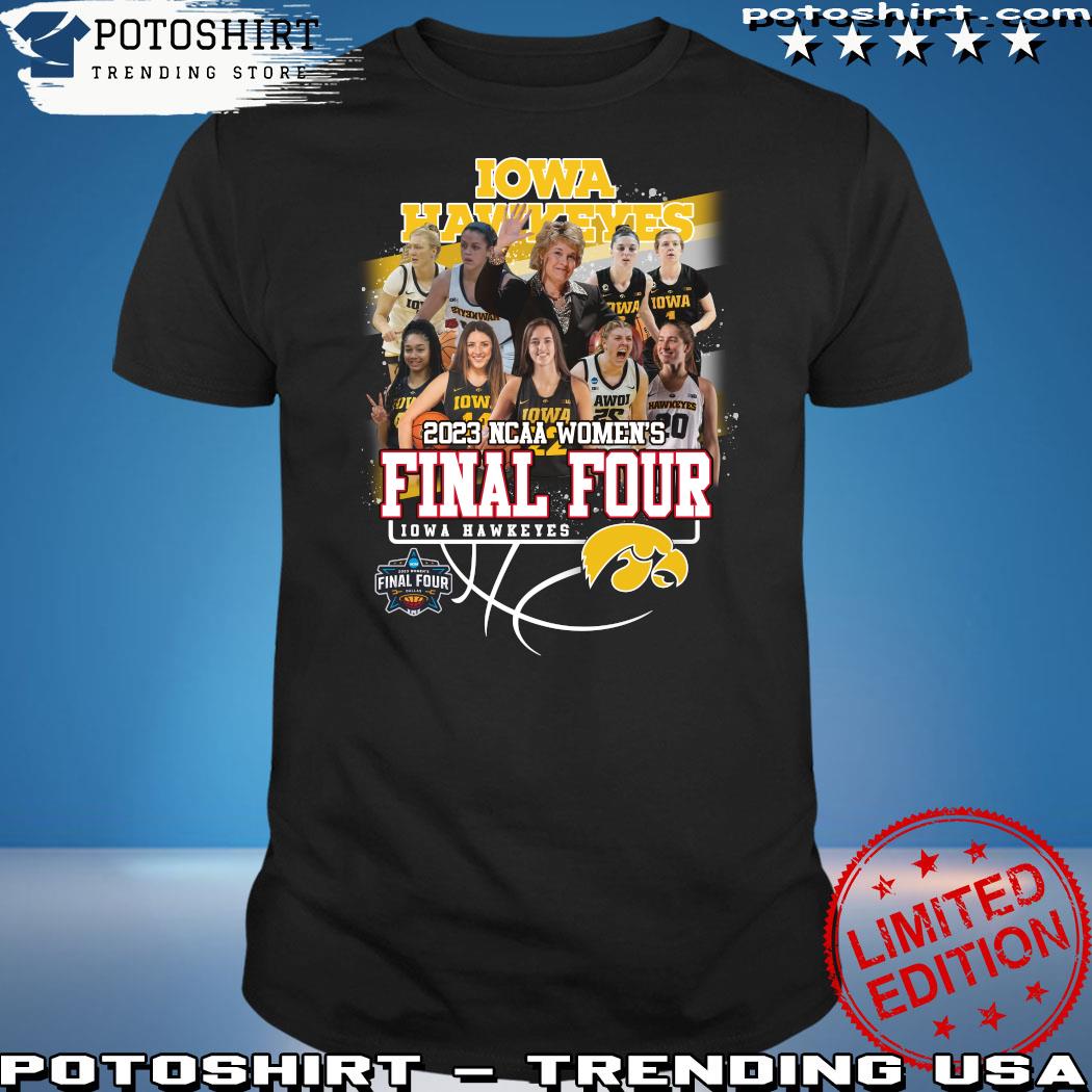 Official iowa Hawkeyes all team 2023 Ncaa women’s final four logo t-shirt
