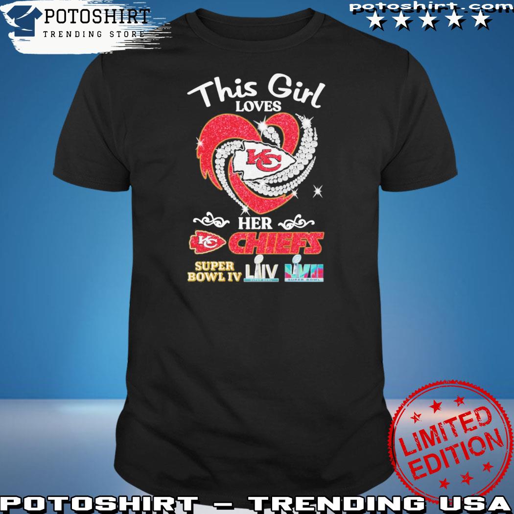 Official kansas city chiefs This girl loves her Chiefs super bowl iv shirt