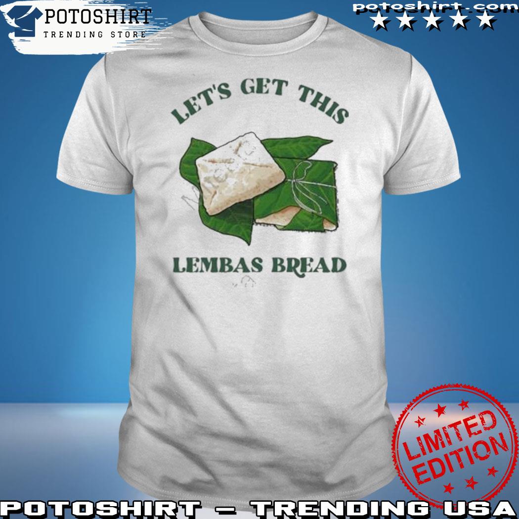 Official let’s Get This Lembas Bread T-Shirt