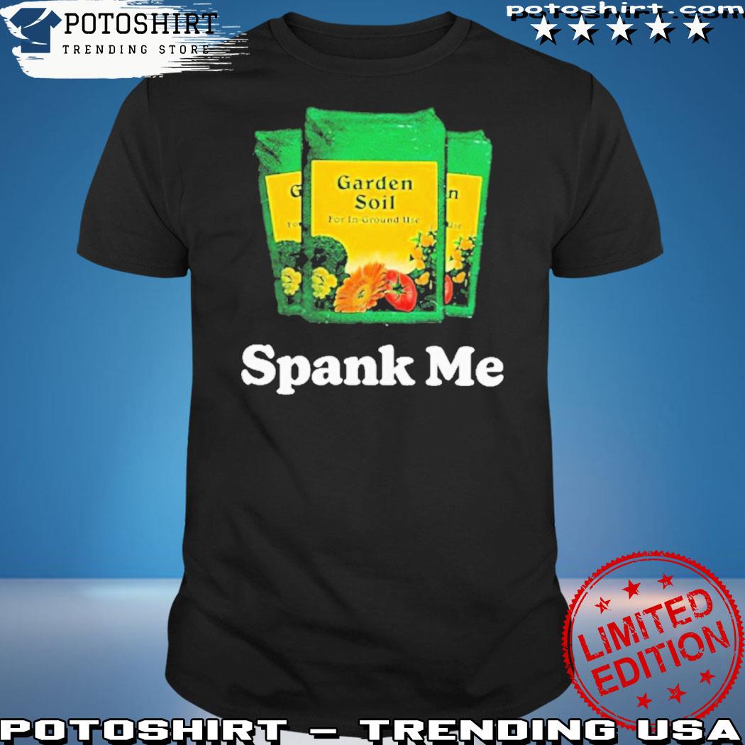 Official middle class fancy store spank me shirt