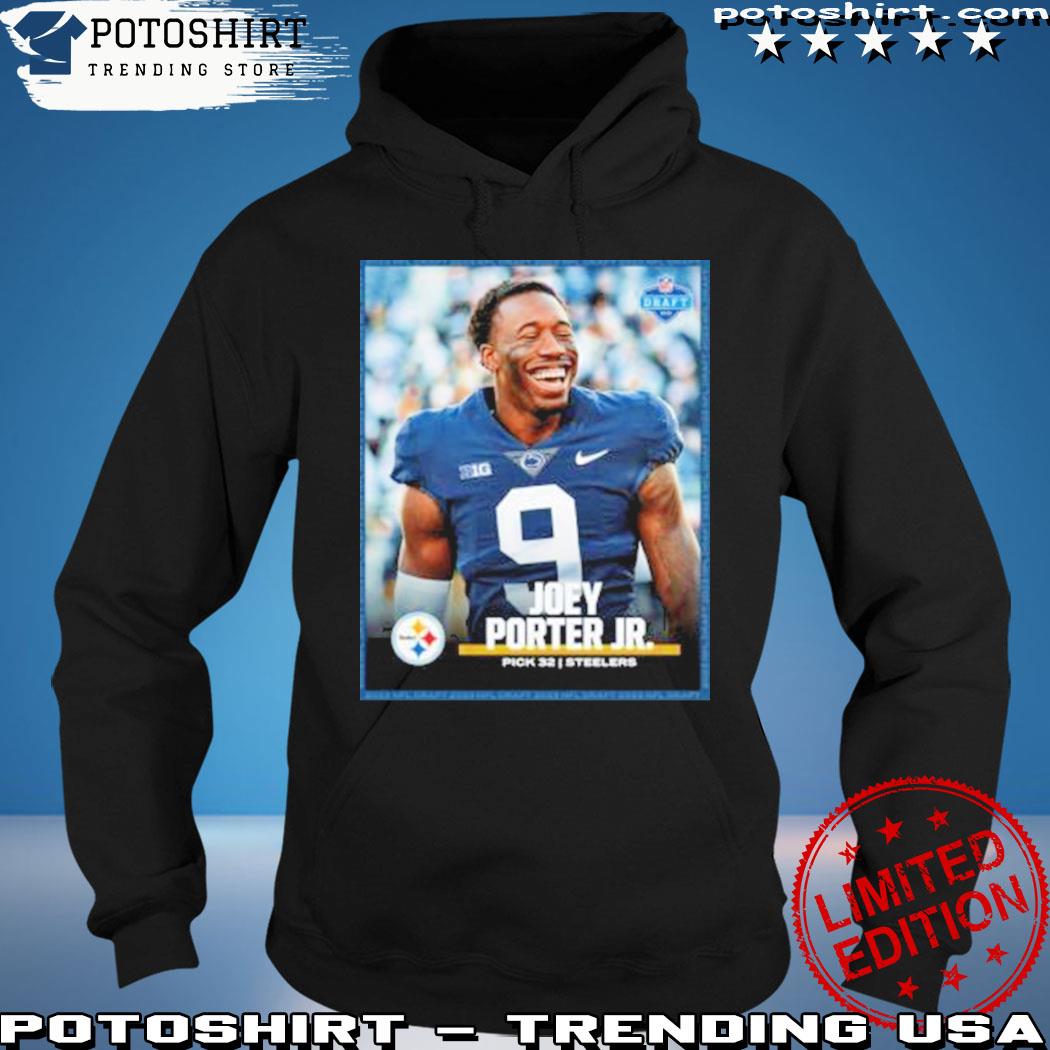 Official nfl Draft 2023 Joey Porter Jr Pick 32 Steelers shirt, hoodie,  sweater, long sleeve and tank top