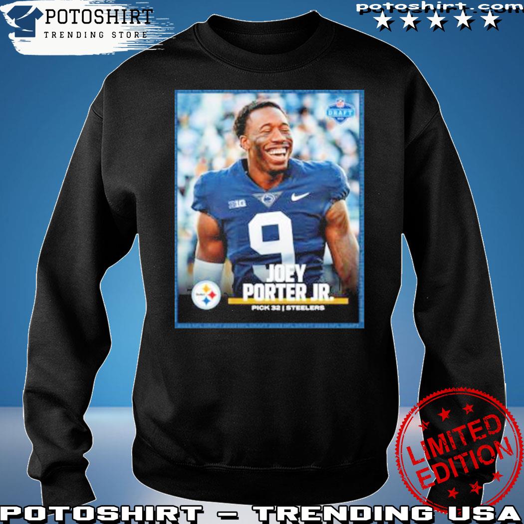 Official nfl Draft 2023 Joey Porter Jr Pick 32 Steelers shirt, hoodie,  sweater, long sleeve and tank top