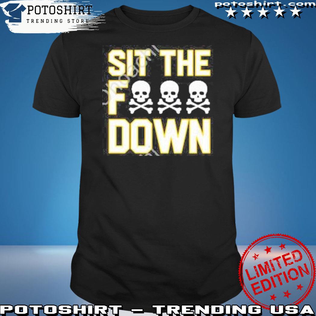 Official pittsburgh Clothing Merch Shit The Fuck Down Shirt